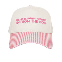 I'm From The 1900s Cap