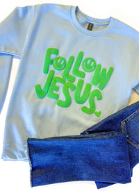 Follow Jesus Puff Sweatshirt - FINAL SALE
