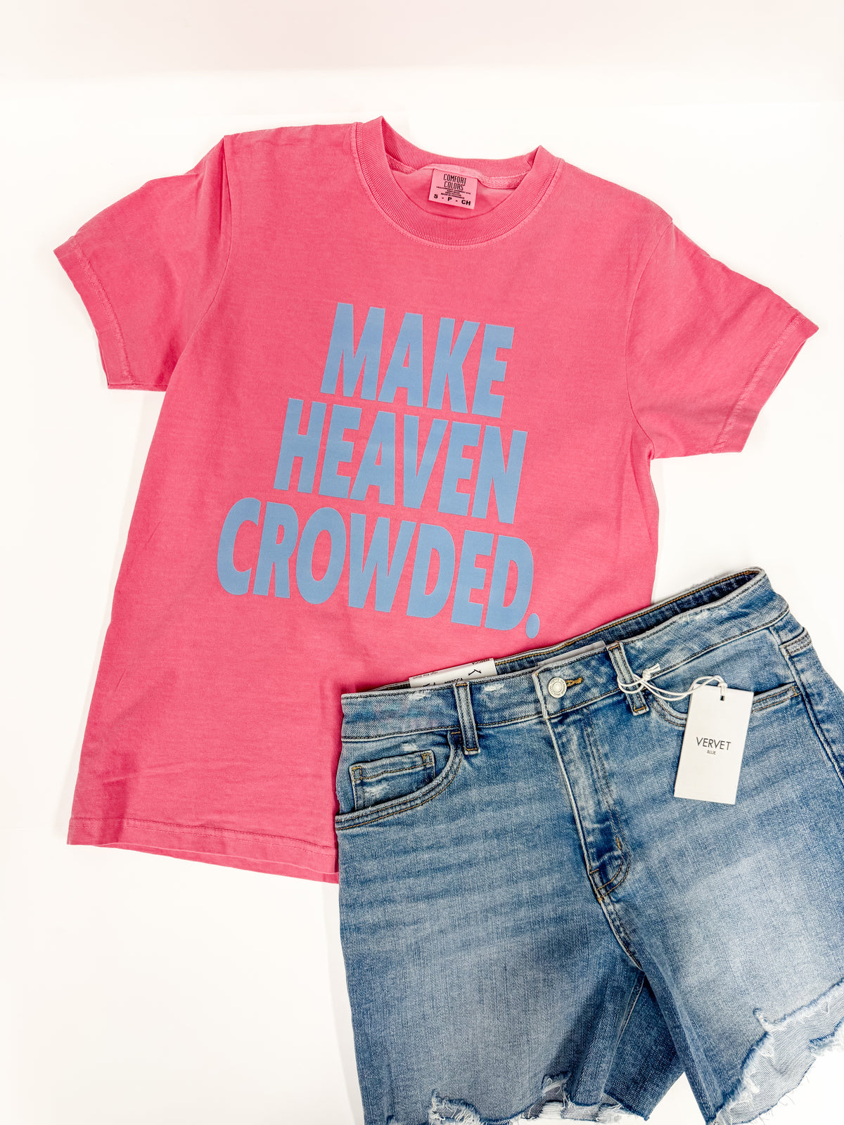 Make Heaven Crowded Tee